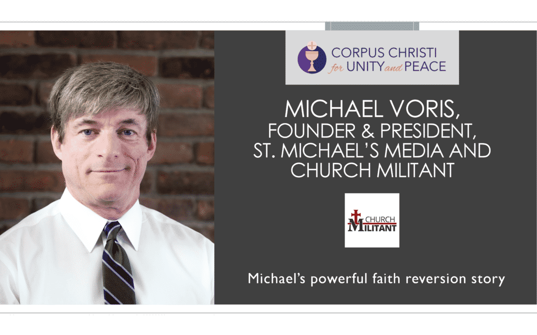 Michael Voris, Founder & President of Church Militant