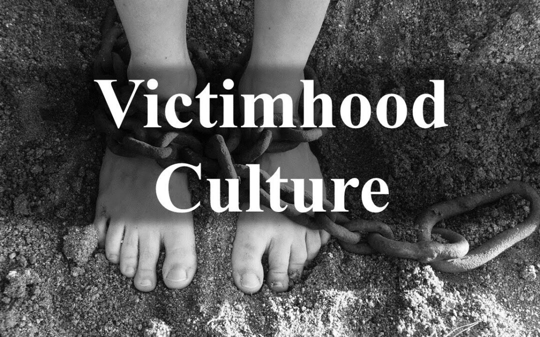 Our Victimhood Culture