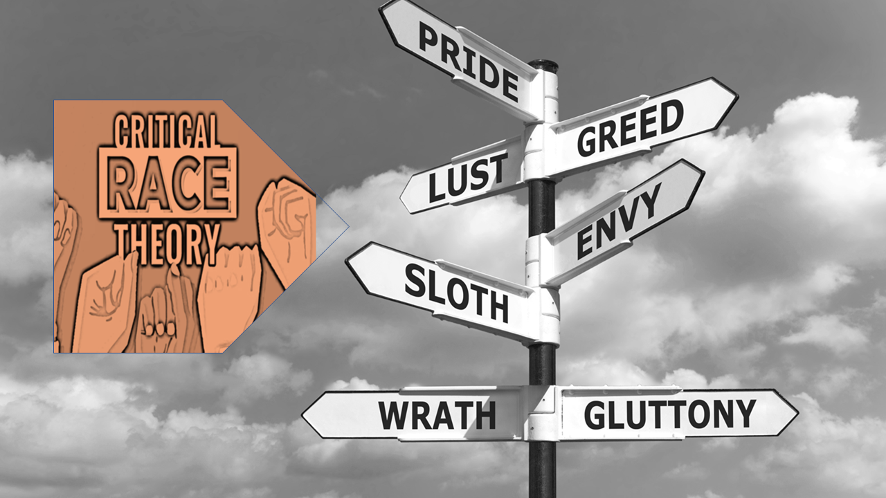 CRT and Seven Deadly Sins