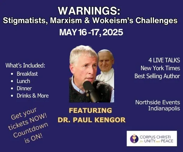 Warnings: Stigmatists, Marxism, and Wokeism’s Challenges May 16-17