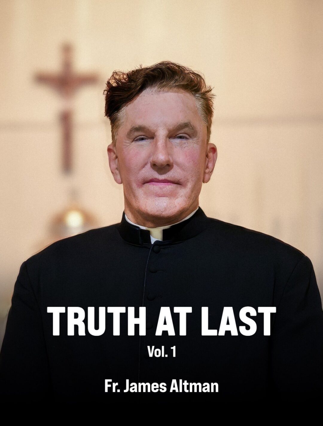 Truth at Last and Reflection on Charlie Kirk with Fr. James Altman